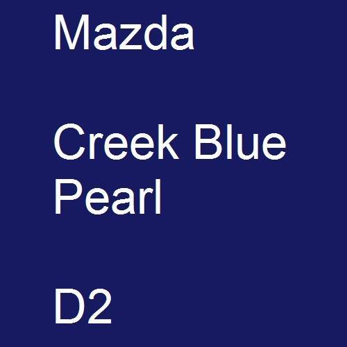 Mazda, Creek Blue Pearl, D2.